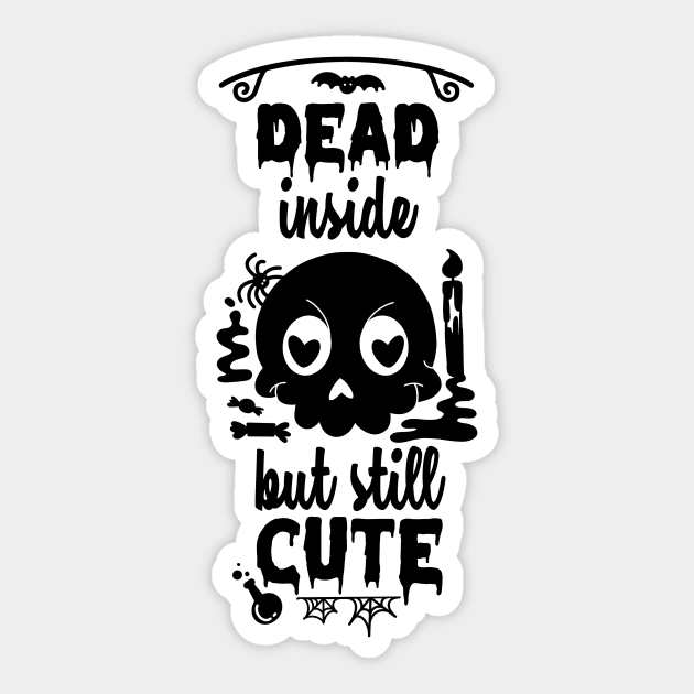 Dead but Cute Sticker by Paper Loves Ink